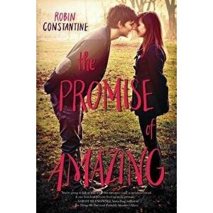 The Promise of Amazing, Paperback - Robin Constantine imagine
