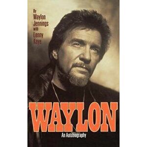 Waylon: Autobiography, Hardcover - Waylon Jennings imagine
