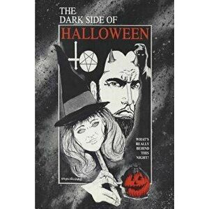 The Dark Side of Halloween, Paperback - David L. Brown imagine
