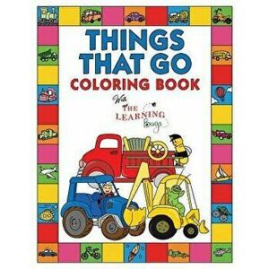 Things That Go Coloring Book with The Learning Bugs: Fun Children's Coloring Book for Toddlers & Kids Ages 3-8 with 50 Pages to Color & Learn About Ca imagine