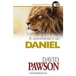 A Commentary on Daniel, Paperback - David Pawson imagine