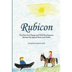 Rubicon: Developmental Steps Age 7, Paperback - Monica Ruef imagine