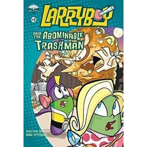Larryboy and the Abominable Trashman!, Paperback - Doug Peterson imagine