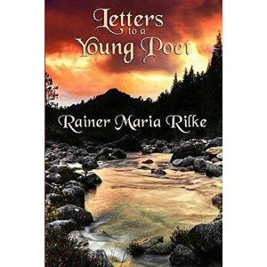 Letters to a Young Poet, Paperback - Rainer Maria Rilke imagine