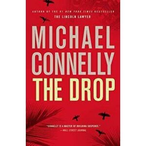 The Drop, Hardcover - Michael Connelly imagine