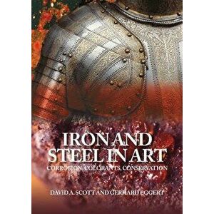 Iron and Steel in Art, Paperback - David A. Scott imagine