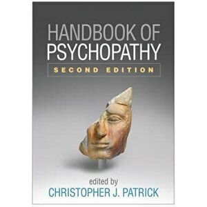 Handbook of Psychopathy, Second Edition, Paperback - Christopher J. Patrick imagine