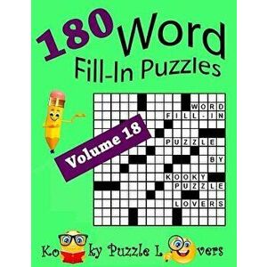Word Fill-In Puzzles, Volume 18, 180 Puzzles, Paperback - Kooky Puzzle Lovers imagine