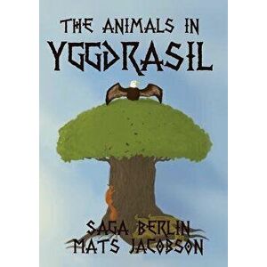 The Animals in Yggdrasil, Paperback - Saga Berlin imagine