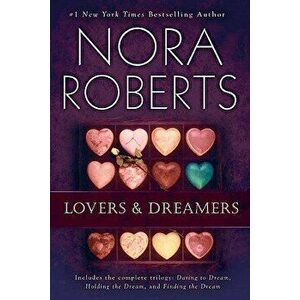 Lovers and Dreamers 3-In-1, Paperback - Nora Roberts imagine