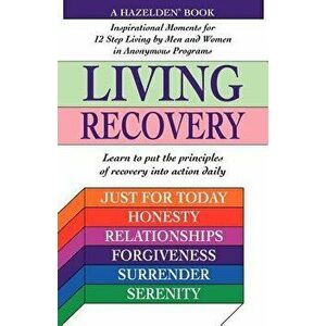 Living Recovery: Inspirational Moments for 12 Step Living, Paperback - Hazelden imagine