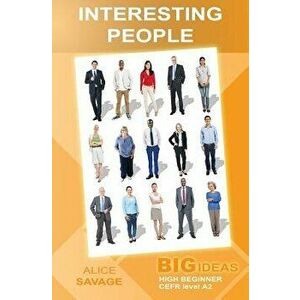 Interesting People: Big Ideas: High Beginner - Alice Savage imagine