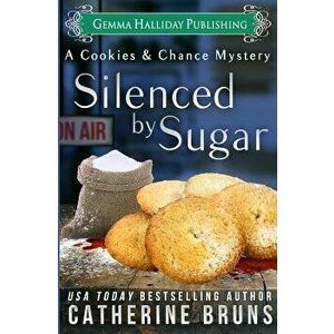 Silenced by Sugar, Paperback - Catherine Bruns imagine
