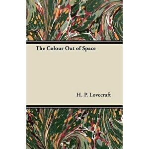 Colour Out of Space, Paperback - H. P. Lovecraft imagine