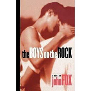 The Boys on the Rock, Paperback - John Fox imagine