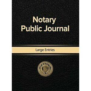 Notary Public Journal Large Entries, Hardcover - Notary Public imagine