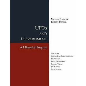 UFOs and Government: A Historical Inquiry, Paperback - Michael Swords imagine