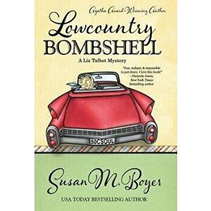 Lowcountry Bombshell, Hardcover - Susan M. Boyer imagine
