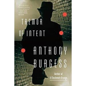 Tremor of Intent, Paperback - Anthony Burgess imagine