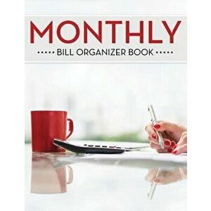 Monthly Bill Organizer Book, Paperback - Speedy Publishing LLC imagine