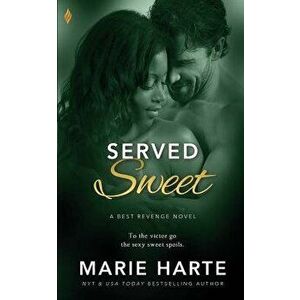 Served Sweet, Paperback - Marie Harte imagine