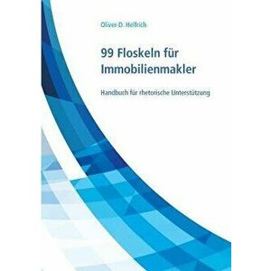 99 Floskeln Für Immobilienmakler - Oliver-D Helfrich imagine