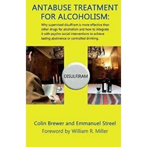 Antabuse Treatment for Alcoholism, Paperback - C. Brewer imagine