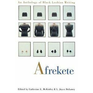 Afrekete: An Anthology of Black Lesbian Writing - Catherine E. McKinley imagine