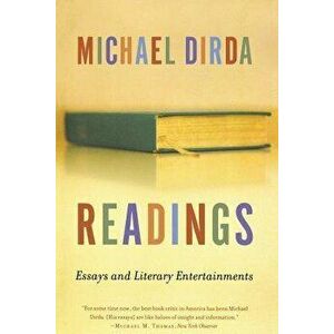 Readings: Essays and Literary Entertainments, Paperback - Michael Dirda imagine