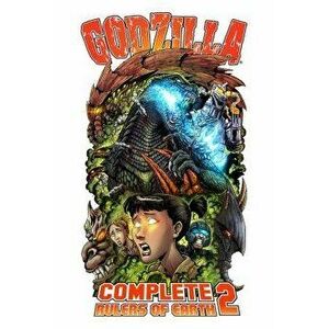 Godzilla: Complete Rulers of Earth Volume 2, Paperback - Chris Mowry imagine