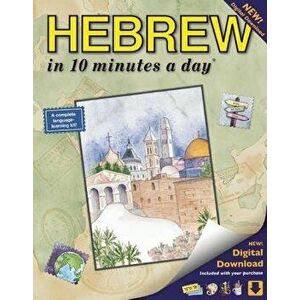Hebrew in 10 Minutes a Day: Language Course for Beginning and Advanced Study. Includes Workbook, Flash Cards, Sticky Labels, Menu Guide, Software, , Pa imagine