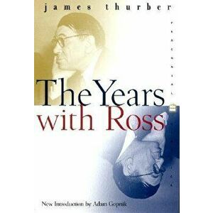 The Years with Ross, Paperback - James Thurber imagine