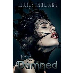 The Damned, Paperback - Laura Thalassa imagine