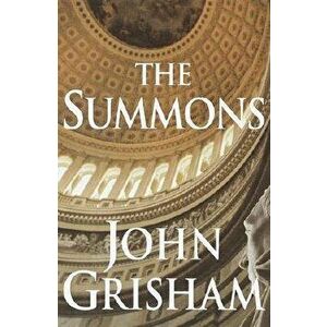 The Summons, Hardcover - John Grisham imagine
