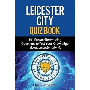 Leicester City Quiz Book - Chris Carpenter imagine