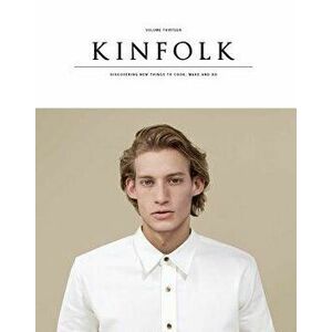 Kinfolk Volume 13: The Imperfect Issue, Paperback - Various imagine