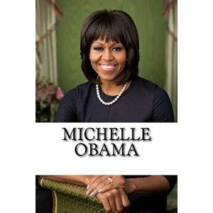Michelle Obama: A Biography - Jessica Williams imagine