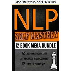 Nlp Self Mastery: 12 Book Mega Bundle, Paperback - Modern Psychology Publishing imagine