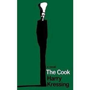 The Cook (Valancourt 20th Century Classics) - Harry Kressing imagine