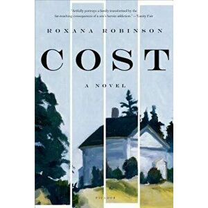 Cost, Paperback - Roxana Robinson imagine