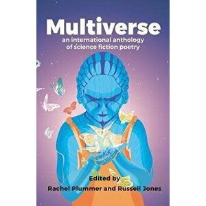 Mutliverse: An International Anthology of Science Fiction Poetry, Paperback - Rachel Plummer imagine