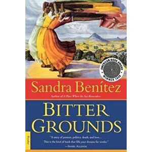 Bitter Grounds, Paperback - Sandra Benitez imagine