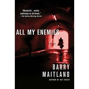 All My Enemies, Paperback - Barry Maitland imagine