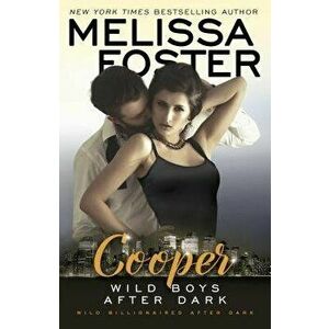 Wild Boys After Dark: Cooper, Paperback - Melissa Foster imagine