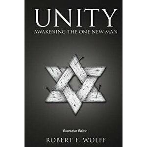 Unity: Awakening the One New Man - Jack Hayford imagine