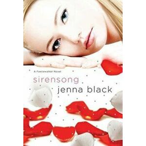 Sirensong, Paperback - Jenna Black imagine