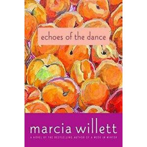Echoes of the Dance - Marcia Willett imagine