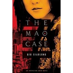 The Mao Case, Paperback - Qiu Xiaolong imagine