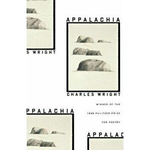 Appalachia: Poems, Paperback - Charles Wright imagine