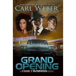 Grand Opening: A Family Business Novel, Hardcover - Carl Weber imagine